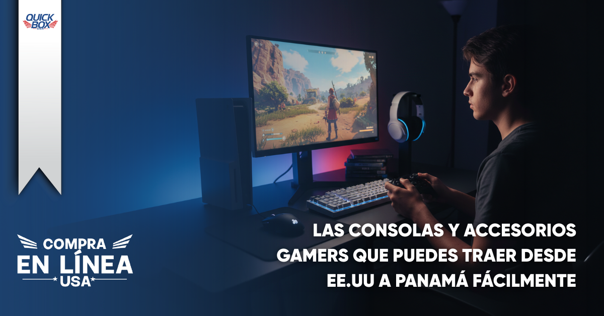 Compras online de consolas y accesorios gamers en Estados Unidos para envío a Panamá desde Courier Quick Box USA