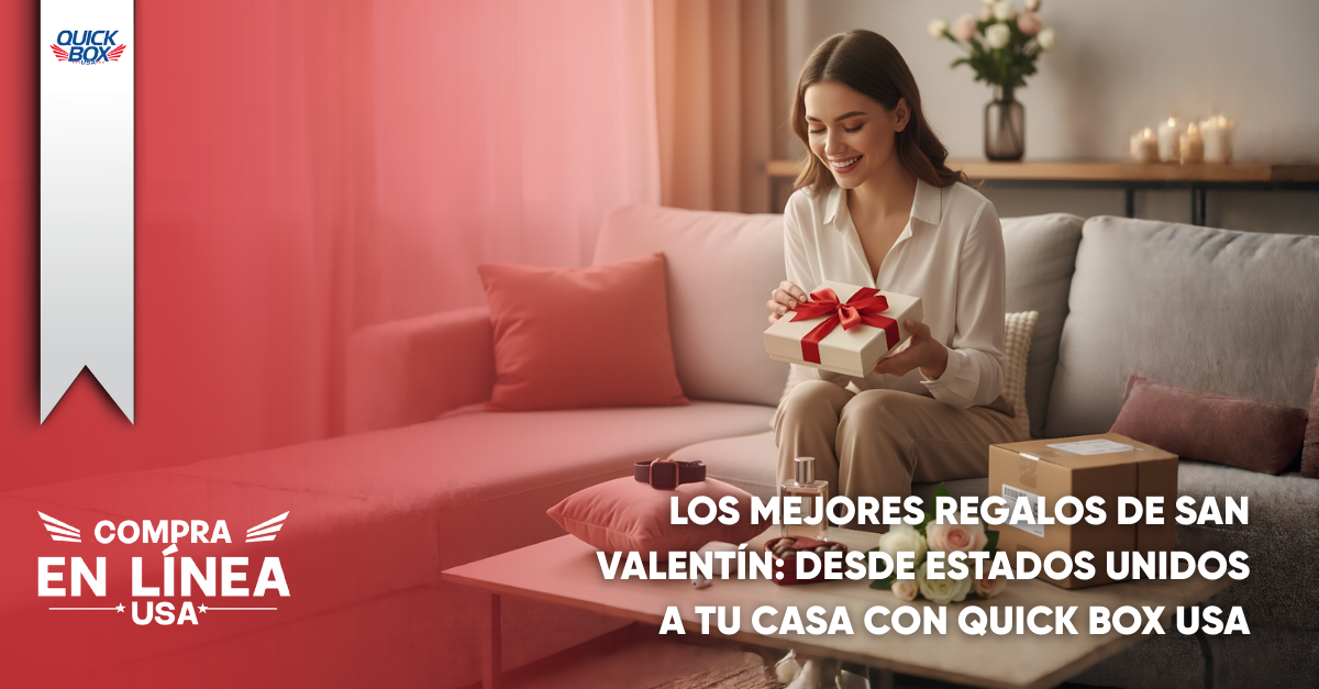 Los mejores regalos de San Valentín: desde Estados Unidos a tu casa con Quick Box USA