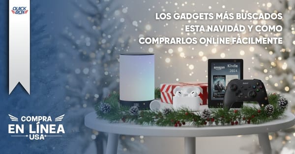 Los gadgets más buscados esta Navidad y cómo comprarlos online fácilmente